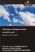 Sviluppo endogeno delle società orali - Paterne Davy Ntombo Adzoyi, Bienvenu Karley Esami, Ricson Jipson Eckassa-Ongateke