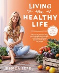 Cover-Bild zum Titel 'Living the Healthy Life' von 'Jessica Sepel'