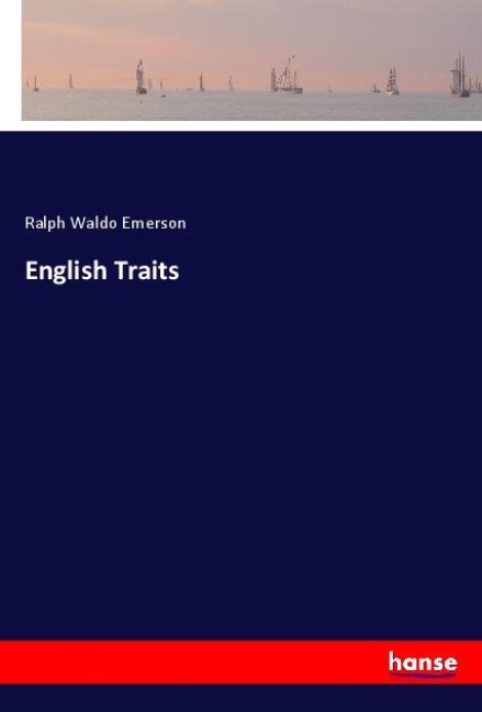 English Traits - Ralph Waldo Emerson