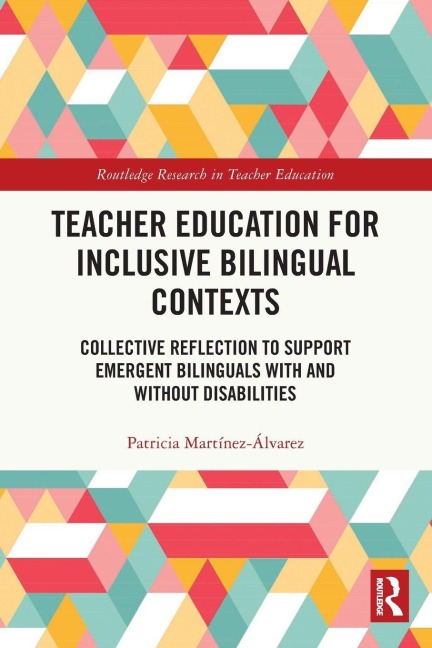 Teacher Education for Inclusive Bilingual Contexts - Patricia Martínez-Álvarez