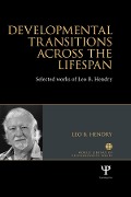 Cover-Bild zum Titel 'Developmental Transitions across the Lifespan' von 'Leo Hendry'