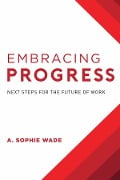 Cover-Bild zum Titel 'Embracing Progress' von 'A Sophie Wade'