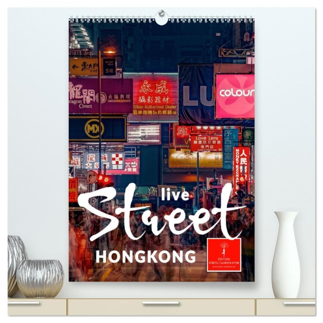 Hongkong Street live (hochwertiger Premium Wandkalender 2026 DIN A2 hoch), Kunstdruck in Hochglanz - Peter Roder