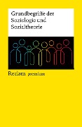 Cover-Bild zum Titel 'Grundbegriffe der Soziologie und Sozialtheorie. Reclam premium' von ''