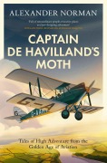 Cover-Bild zum Titel 'Captain de Havilland's Moth' von 'Alexander Norman'