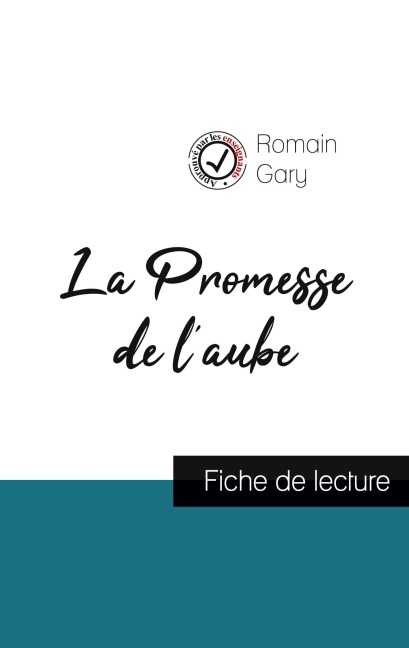La Promesse de l'aube de Romain Gary (fiche de lecture et analyse complète de l'oeuvre) - Romain Gary