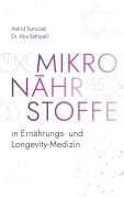 Cover-Bild zum Titel 'Mikronährstoffe in der ästhetischen und Longevity Medizin' von 'Astrid Tomczak, Abs'