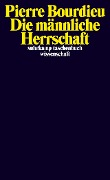 Die männliche Herrschaft - Pierre Bourdieu