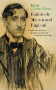 Cover-Bild zum Titel 'Ramiro de Maeztu and England' von 'David Jiménez Torres'