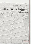 Cover-Bild zum Titel 'Teatro da leggere. Mito e conflitto' von 'Maddalena Mazzocut-Mis'