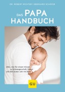 Cover-Bild zum Titel 'Das Papa-Handbuch' von 'Robin (ehemalig Robert) Richter, Eberhard Schäfer'