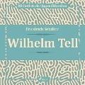 Cover-Bild zum Titel 'Wilhelm Tell (Ungekürzt)' von 'Friedrich Schiller'