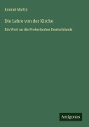 Cover-Bild zum Titel 'Die Lehre von der Kirche' von 'Konrad Martin'