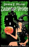 Cover-Bild zum Titel 'Zauberhaft Verliebt - BeWitchED Band 16' von 'Serena S. Murray'