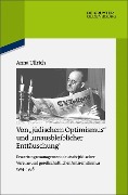 Cover-Bild zum Titel 'Von "jüdischem Optimismus" und "unausbleiblicher Enttäuschung"' von 'Anna Ullrich'