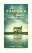 Cover-Bild zum Titel 'Gnade vor Recht' von 'Peter Grainger'