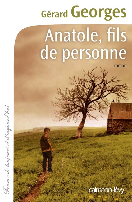 Anatole, fils de personne - Gérard Georges
