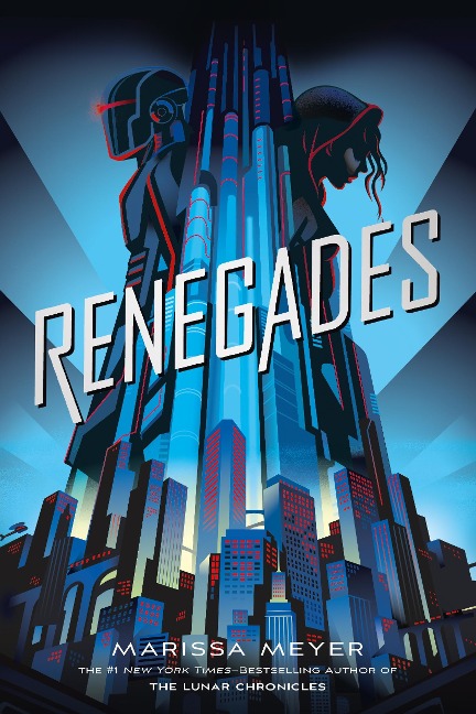 Renegades - Marissa Meyer