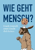 Wie geht Mensch? - Daniela Voigt