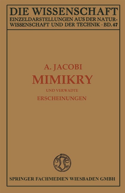 Mimikry und Verwandte Erscheinungen - Arnold Jacobi