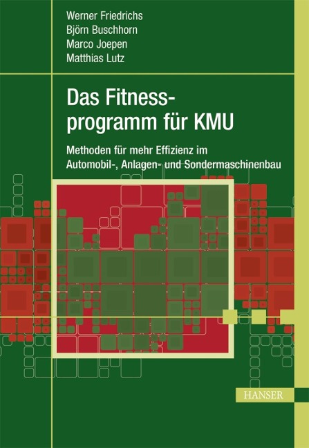 Das Fitnessprogramm für KMU - Werner Friedrichs, Matthias Lutz, Björn Buschhorn, Marco Joepen