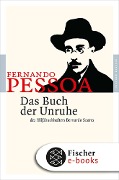 Das Buch der Unruhe des Hilfsbuchhalters Bernardo Soares - Fernando Pessoa