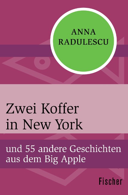 Zwei Koffer in New York - Anna Radulescu