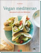 Cover-Bild zum Titel 'Vegan mediterran' von 'Erica Bänziger'