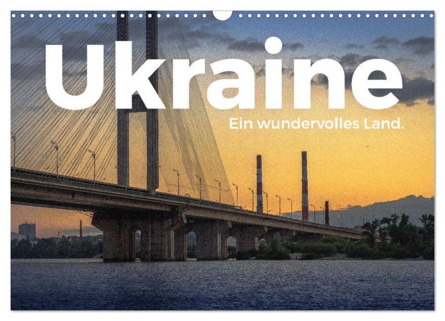Ukraine - Ein wundervolles Land. (Wandkalender 2026 DIN A3 quer), CALVENDO Monatskalender - M. Scott