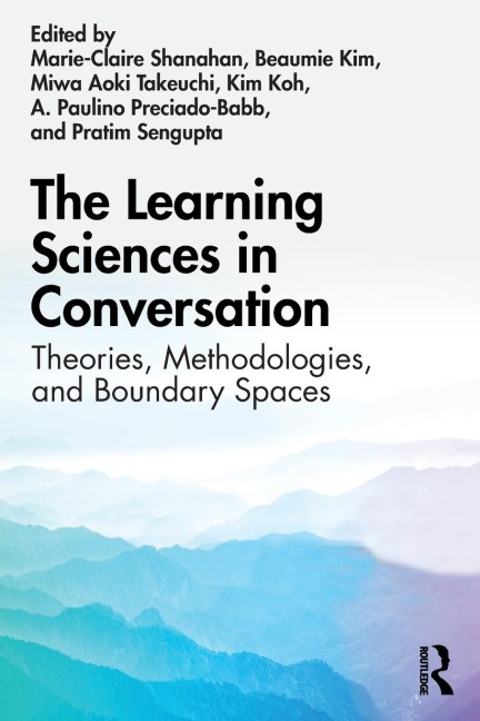 The Learning Sciences in Conversation - 