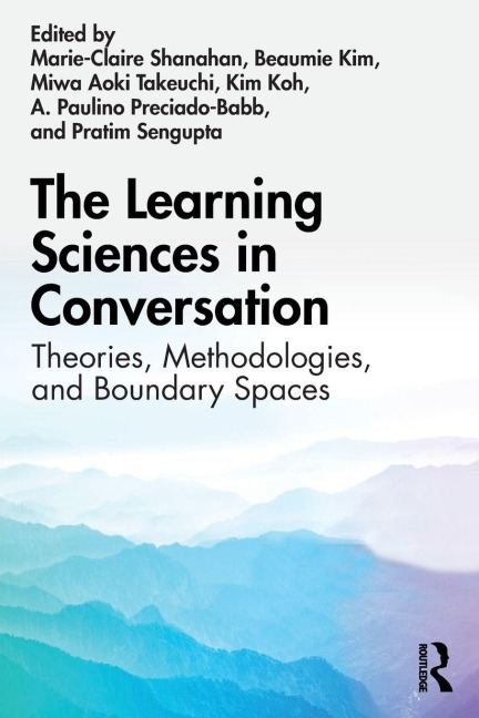 The Learning Sciences in Conversation - 