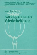 Cover-Bild zum Titel 'Kardiopulmonale Wiederbelebung' von 'L. Tonczar'