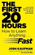 Cover-Bild zum Titel 'The First 20 Hours' von 'Josh Kaufman'