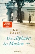 Cover-Bild zum Titel 'Das Alphabet der Masken' von 'Kai Meyer'