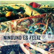 Cover-Bild zum Titel 'Ninguno es feliz' von 'Patricio Eleisegui'
