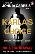 Cover-Bild zum Titel 'Karla's Choice' von 'Nick Harkaway, John Le Carré'