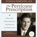 The Perricone Prescription: A Physician's 28-Day Program for Total Body and Face Rejuvenation - Nicholas Perricone