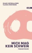 Cover-Bild zum Titel 'Mich mag kein Schwein' von 'Georg Unterholzner, Volker Ufertinger'