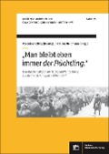Cover-Bild zum Titel ''Man bleibt eben immer der Flüchtling.'' von ''
