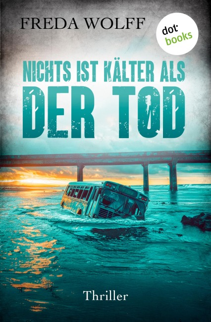 Nichts ist kälter als der Tod - Freda Wolff