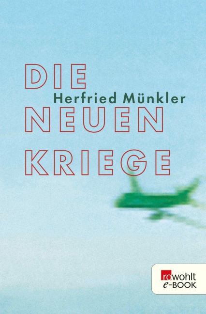 Die neuen Kriege - Herfried Münkler