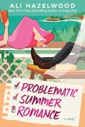 Cover-Bild zum Titel 'Problematic Summer Romance' von 'Ali Hazelwood'