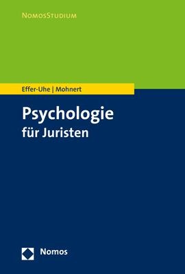 Psychologie für Juristen - Daniel Effer-Uhe, Alica Mohnert