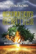 Cover-Bild zum Titel 'Gesundheitsgewitter' von 'Peter Paul Nawroth'