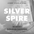 Cover-Bild zum Titel 'Silver Spire Lib/E: A Nero Wolfe Mystery' von 'Robert Goldsborough'