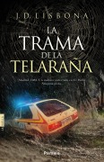 La trama de la telaraña - J. D. Lisbona