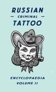 Cover-Bild zum Titel 'Russian Criminal Tattoo Encyclopaedia Volume II' von 'Danzig Baldaev'