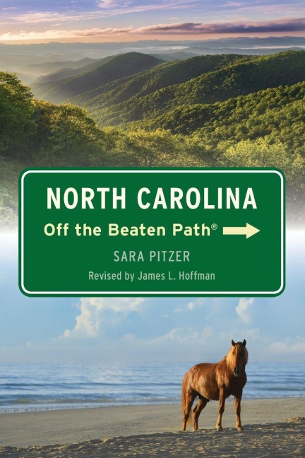North Carolina Off the Beaten Path® - James L. Hoffman