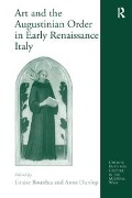 Cover-Bild zum Titel 'Art and the Augustinian Order in Early Renaissance Italy' von 'Anne Dunlop'