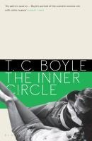 The Inner Circle - T. C. Boyle